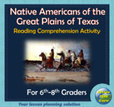 Native Americans of the Great Plains of Texas Reading Comp