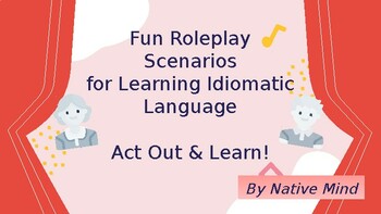 Preview of Native Mind Pack 1 of Roleplays for Idiomatic Language Learning - Act & Learn!