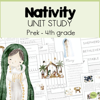 Nativity Unit Study, Nativity Activities, Prek-4th grade, Christmas ...
