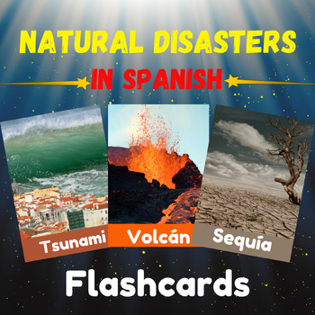 Preview of Natural Disaster Vocabulary Flashcards In Spanish for Science &ESL Real Pictures
