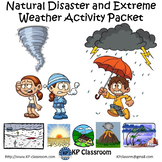 Natural Disaster and Extreme Weather Activity Packet and W