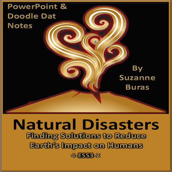 Preview of Natural Disasters: Solutions to Impact on Humans PowerPoint & Doodle Dat Notes