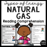 Natural Gas Informational Text Reading Comprehension Works