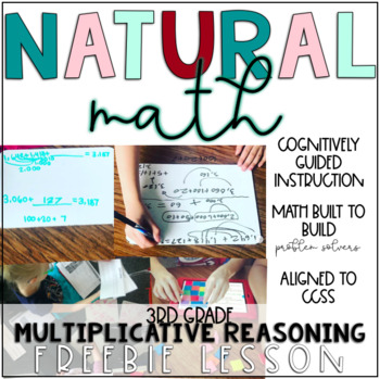 Preview of Math is Natural: 3rd Grade Multiplicative Thinking FREEBIE Lesson