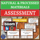 Natural & Processed Materials: Assessment Boom Cards