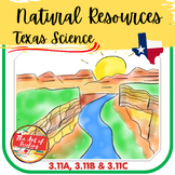 Natural Resources 3rd Grade Texas Science 3.11A 3.11b and 3.11C