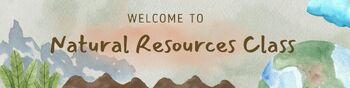 Preview of Natural Resources Google Classroom Header