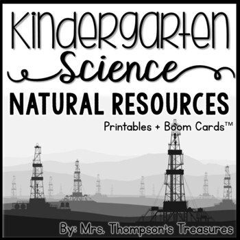 Preview of Natural Resources Kindergarten Science NGSS + Boom Cards™