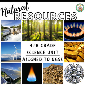 Preview of 4th Grade Science: Natural Resources (NGSS Aligned)