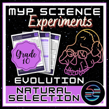 Preview of Natural Selection Experiment - Evolution - Grade 10 MYP Science