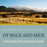 Naturalism and Ethics in "Of Mice and Men" (Teacher Discus