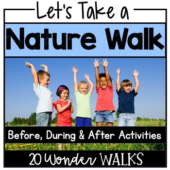 Preview of Nature Walks, Outdoor Education & Learning, PreK Kindergarten Science Activities