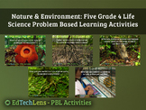 Nature and Environment PBL Activities - 5 Fourth Grade Lif