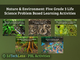 Nature and Environment PBL Activities - 5 Third Grade Life