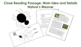 Nature's Weaver: Main Idea and Details Close Reading Passage