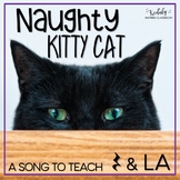 Naughty Kitty Cat: A song for ta rest and la