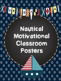 Nautical Anchor Themed Classroom Motivational Poster Set
