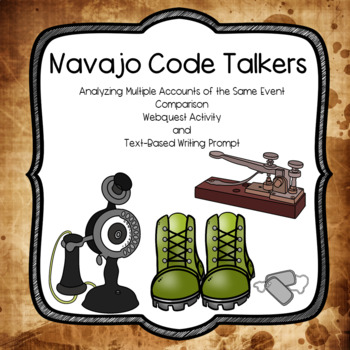 Preview of Navajo Code Talkers: Multiple Accounts of the Same Event and Text Based Writing