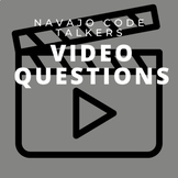 Navajo Code Talkers Video Questions