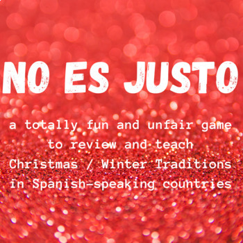 Preview of Navidad / Winter Holidays & Traditions UNFAIR GAME - Spanish - EDITABLE -NO PREP