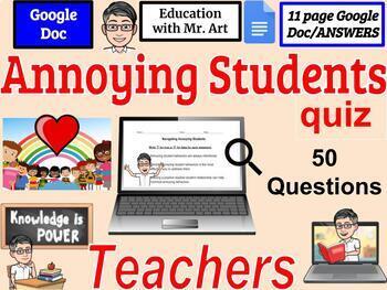 Preview of Navigating Annoying Students, 3-12 grades and college, 47 T/F, 3 Question/Answer
