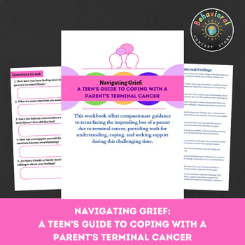 Preview of Navigating Grief: A Teen's Guide to Coping with a Parent's Terminal Cancer