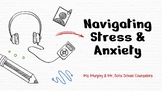 Navigating Stress & Anxiety Presentation