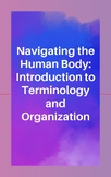 Navigating the Human Body: Introduction to Terminology and