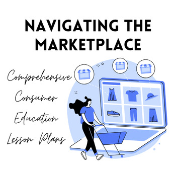 Preview of Navigating the Marketplace: A Comprehensive Consumer Education Lesson Plans