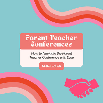 Preview of Navigating the Parent Teacher Conference - Presentation