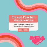 Navigating the Parent Teacher Conference - Presentation