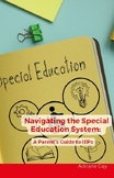 Navigating the Special Education System:  A Parent's Guide