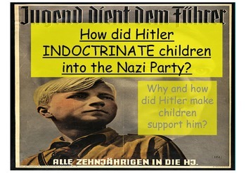 Preview of Nazi Germany - how did Hitler and the Nazis indoctrinate children DBQ