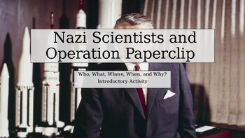 Preview of Nazi Scientists and Operation Paperclip. Close Read Activity