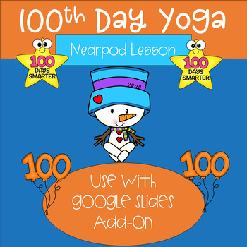 Preview of Nearpod Lesson: 100th Day of School Yoga