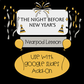 Preview of Nearpod Lesson:  "The Night Before New Year's"