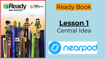 Preview of Nearpod - Ready Book Central Idea