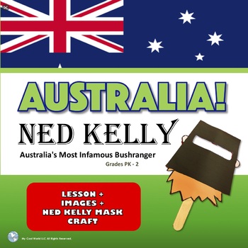 Preview of Ned Kelly - Australian Bushranger | Lesson + No Prep Craft | K - 2