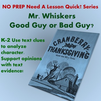 Preview of Need a Lesson Quick! Series - A Cranberry Thanksgiving Character Study