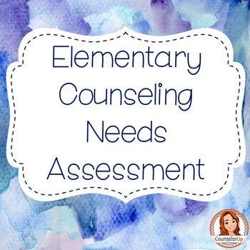 Preview of Needs Assessment for Elementary School Counseling