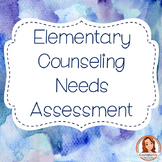 Needs Assessment for Elementary School Counseling