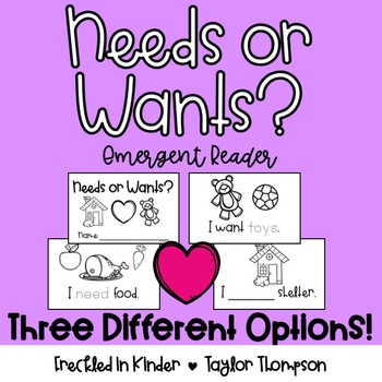 Preview of Needs or Wants? Emergent Reader - Three Different Options!