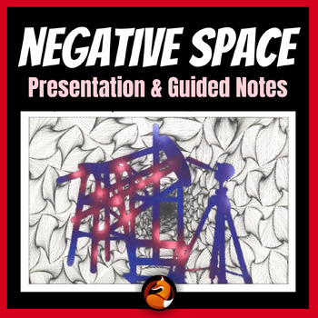 Preview of Negative Space Presentation with Guided Notes Quiz Middle or Art High School Art