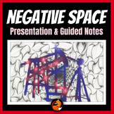 Negative Space Presentation with Guided Notes Quiz Middle 