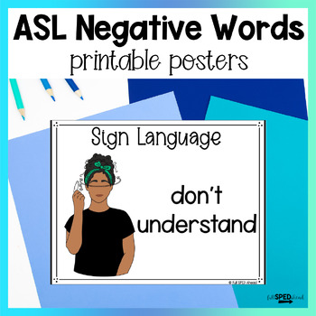 Preview of Negative Words ASL Sign Language Printable Bulletin Board Posters Lessons