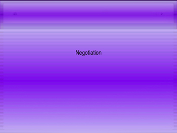 Preview of Negotiation (48 slides)