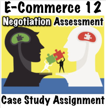 Preview of Negotiation Assessment, Case Study Assignment, E-Commerce 12