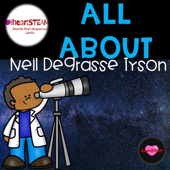 Preview of Neil DeGrasse Tyson - Investigation Research PBL -  iHeartSTEAM Stories Series