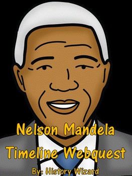 Preview of Nelson Mandela Timeline Webquest