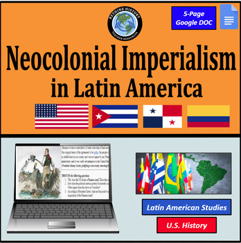 Preview of Neocolonial Imperialism in Latin America | US Foreign Policy 1880-1930 History